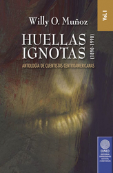 Huellas Ignotas (1890-1990) Vol. 1