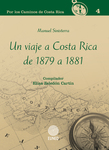 Un viaje a Costa Rica de 1879 a 1881