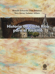 Historia de Costa Rica para el turismo