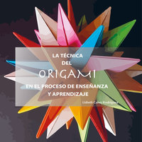 La técnica del origami en el proceso de enseñanza y aprendizaje