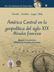 América Central en la geopolítica del siglo XIX miradas francesas